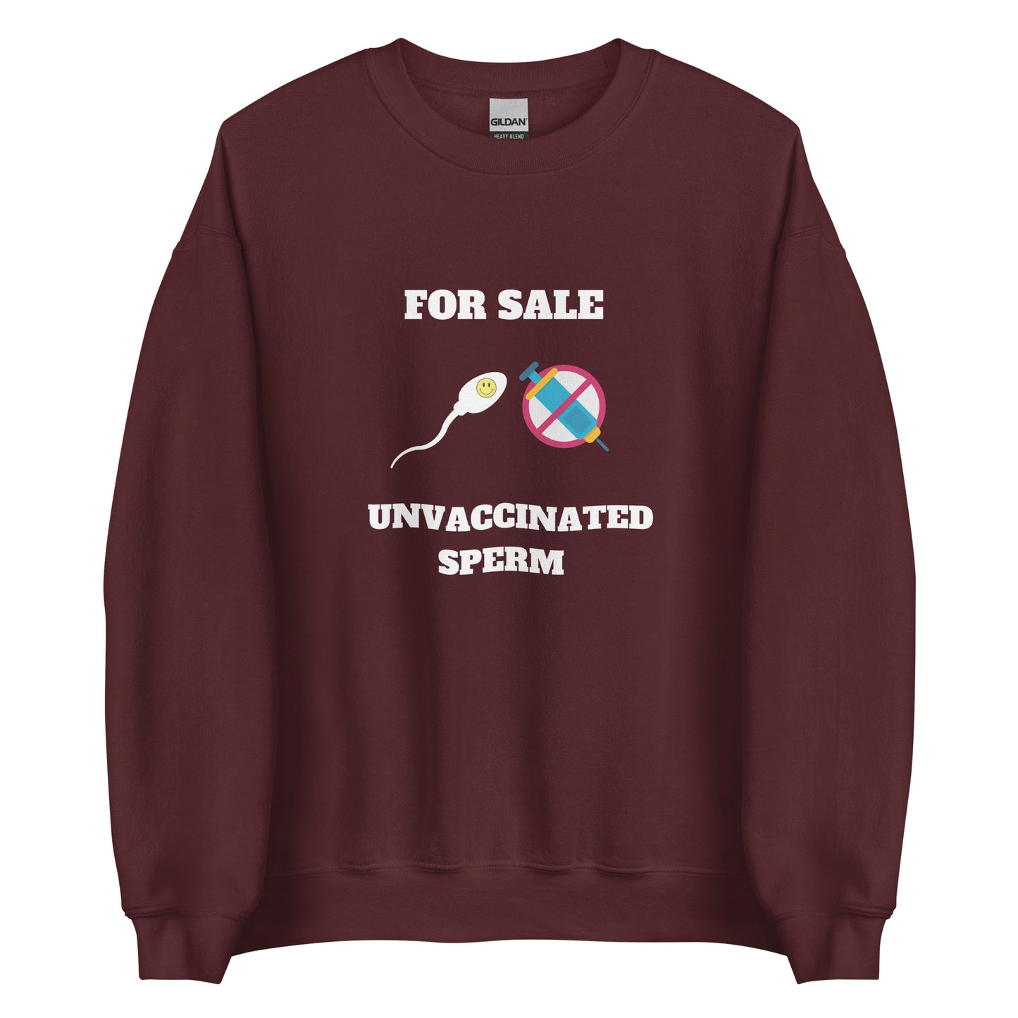 Unvaccinated Sperm Sweatshirt