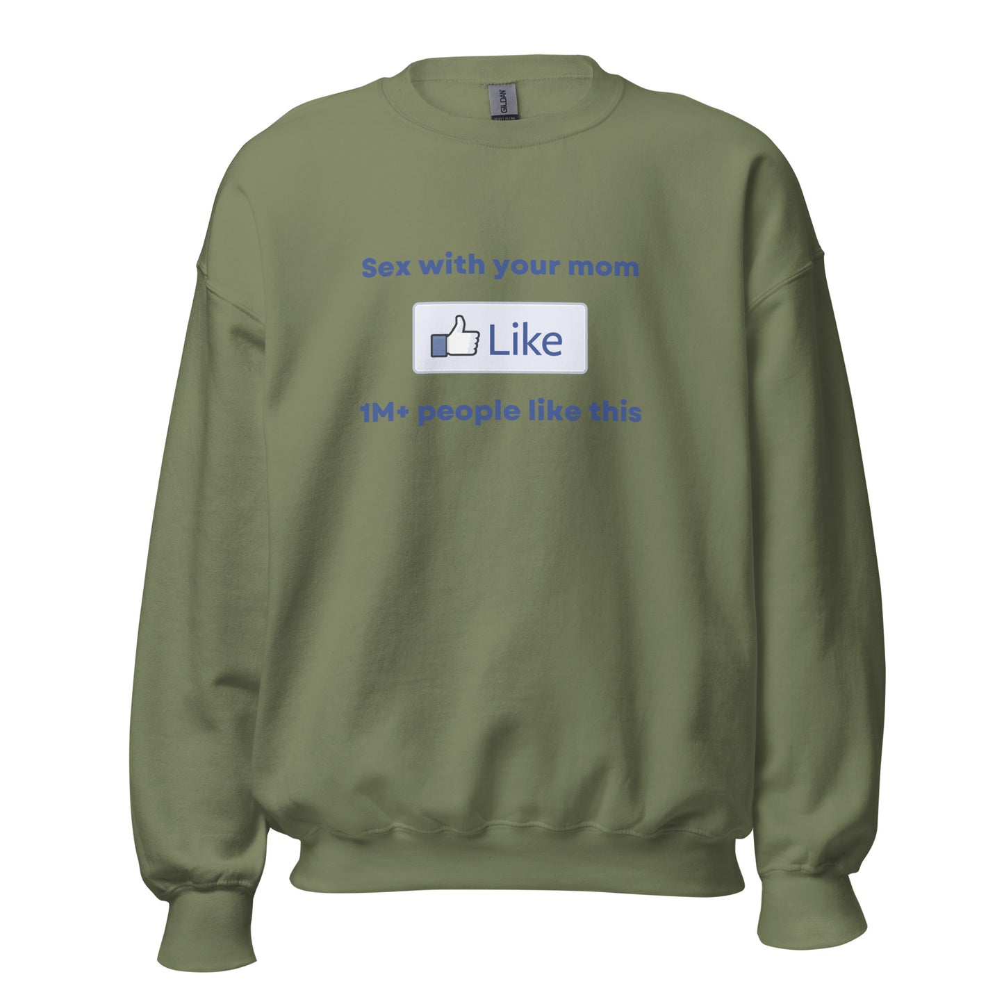 Your Mom Sweatshirt