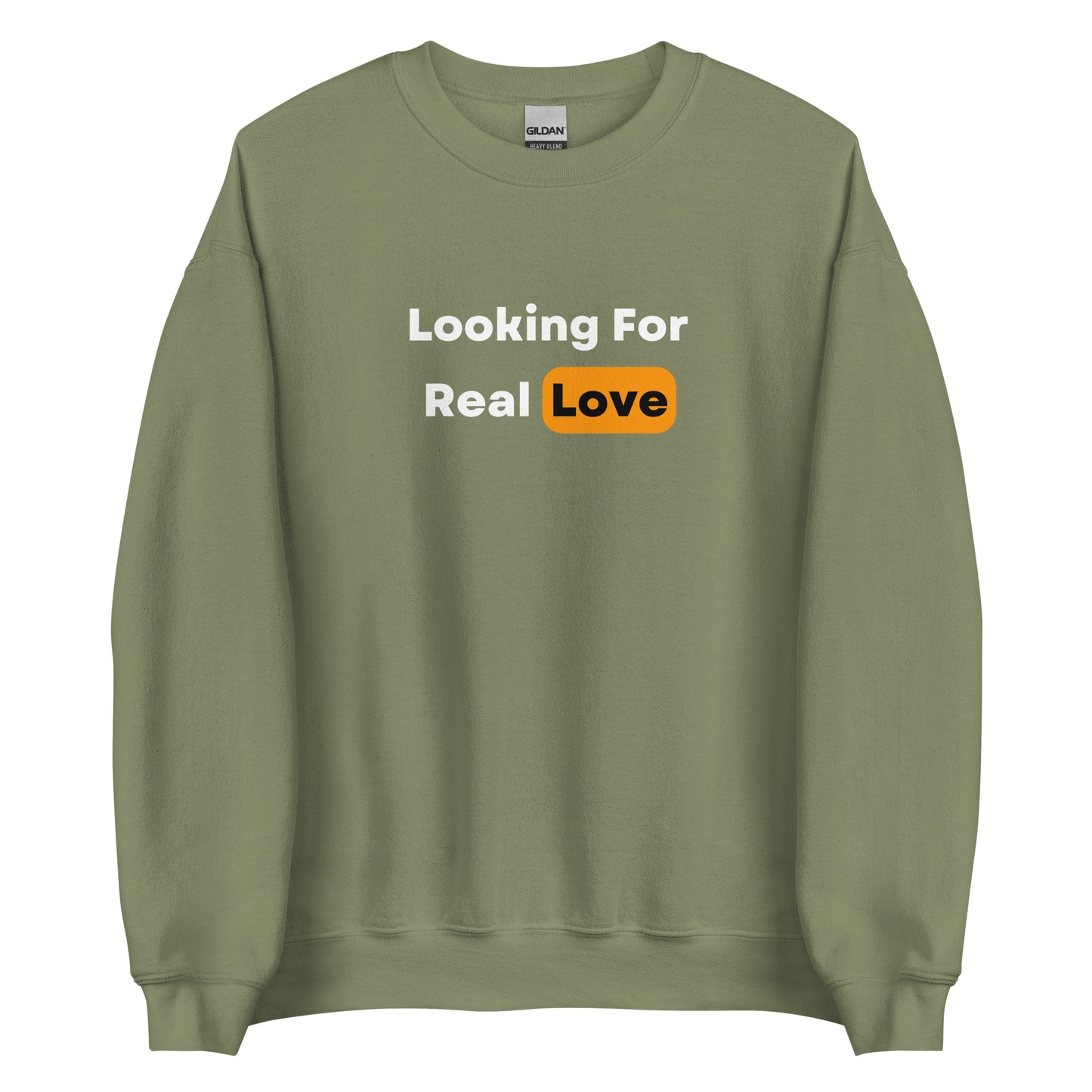 Real Love Sweatshirt