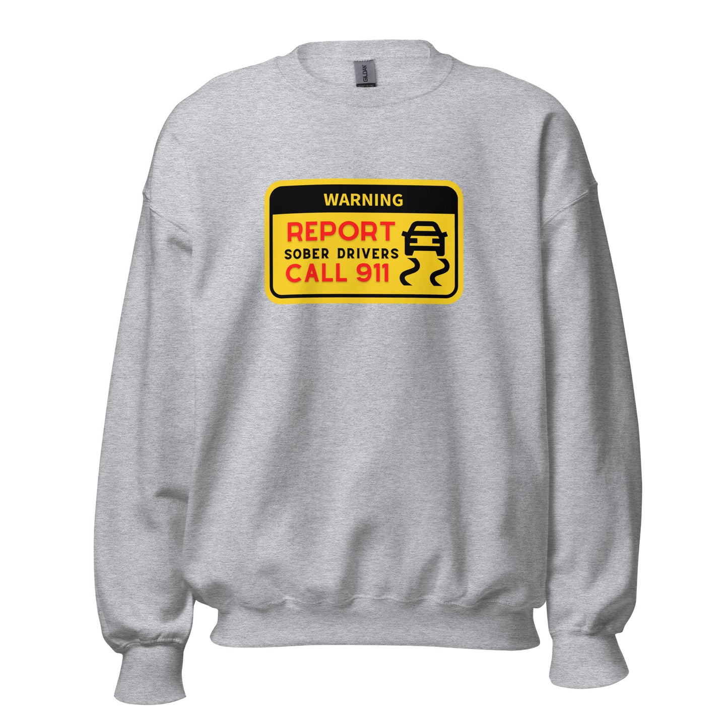 Sober Drivers Sweatshirt