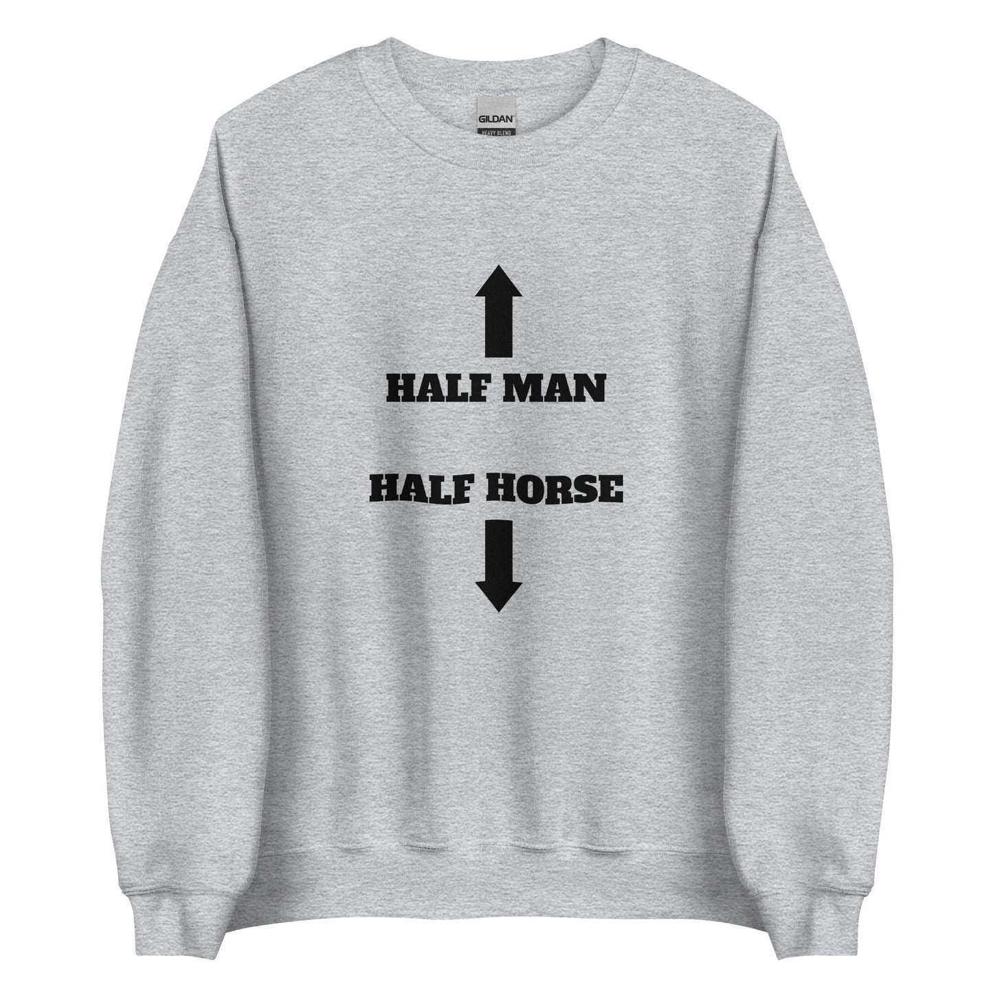 Half Man Half Horse Sweatshirt