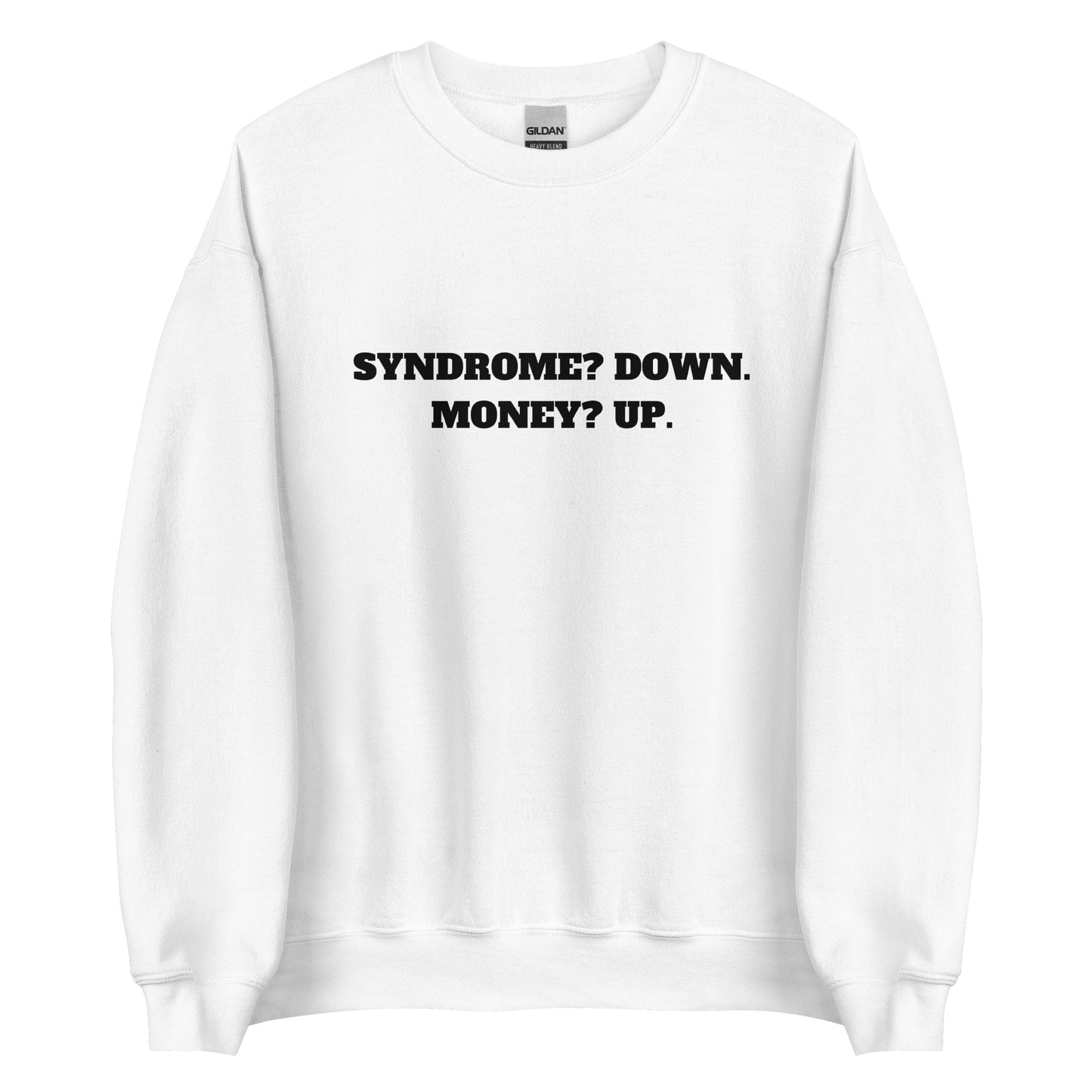 Down Syndrome Sweatshirt