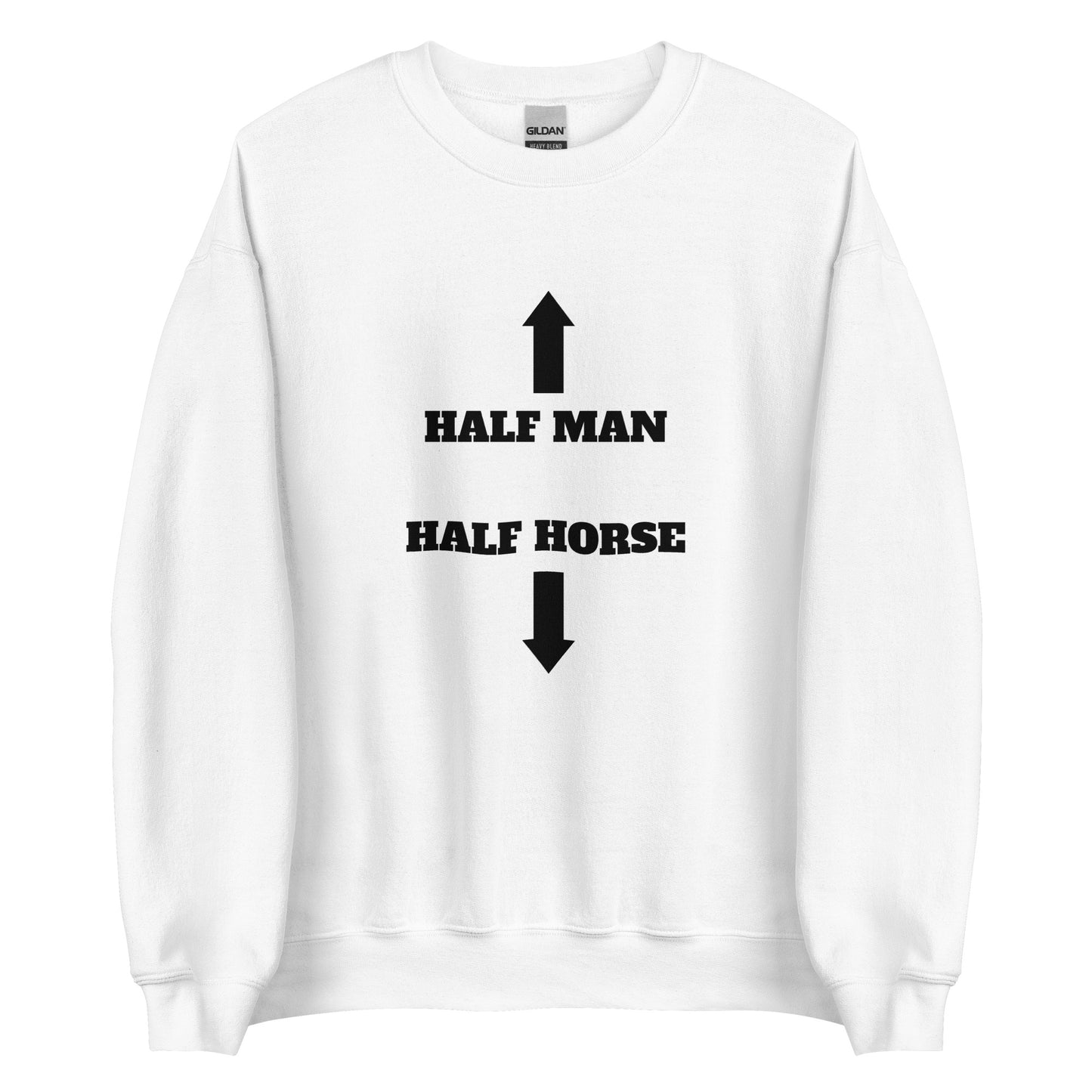 Half Man Half Horse Sweatshirt