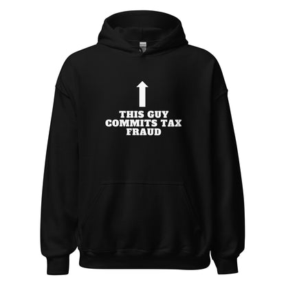 Tax Fraud Hoodie