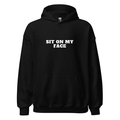 Sit On My Face Hoodie