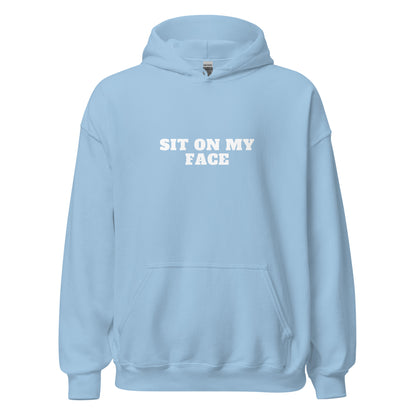 Sit On My Face Hoodie