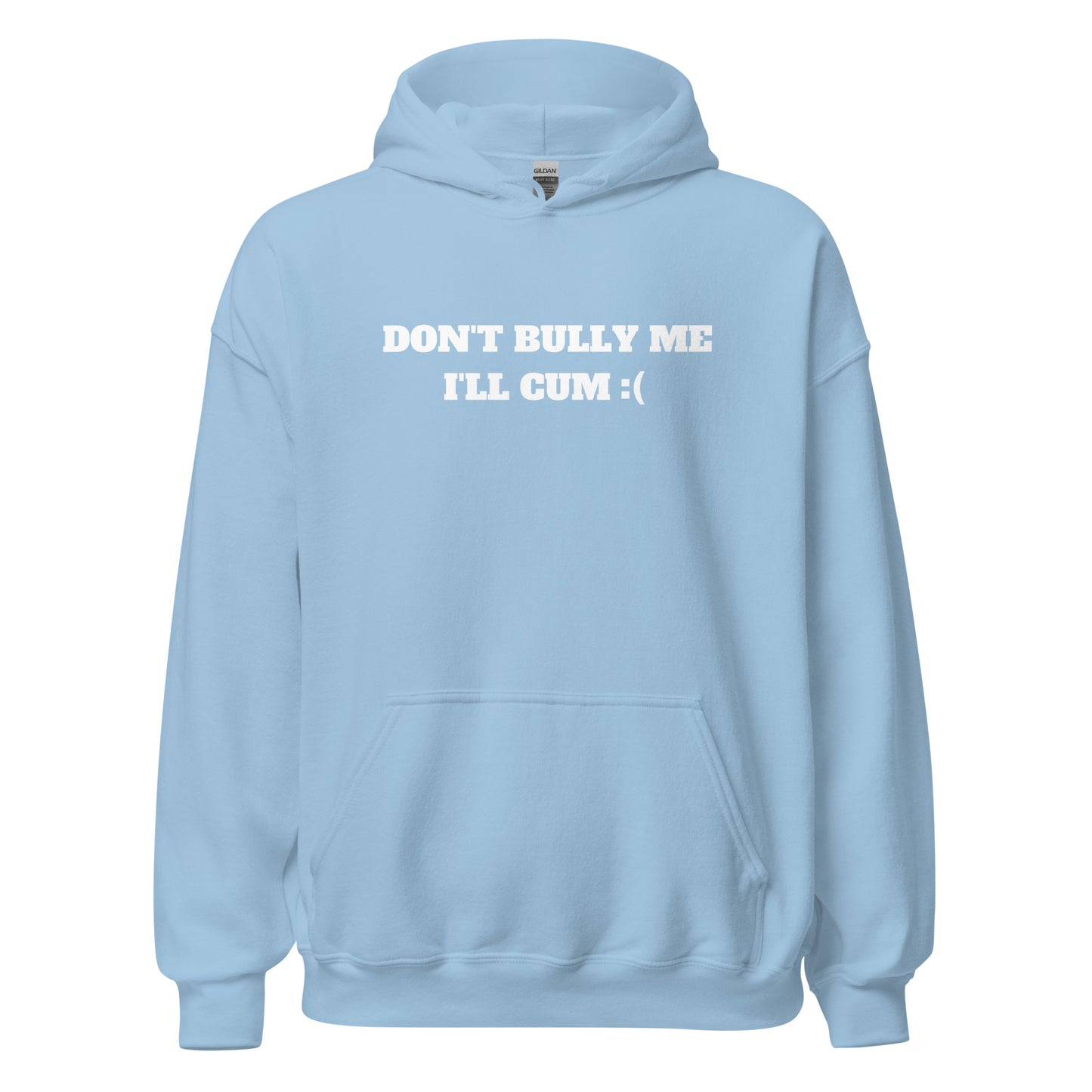 Don't Bully Me Hoodie