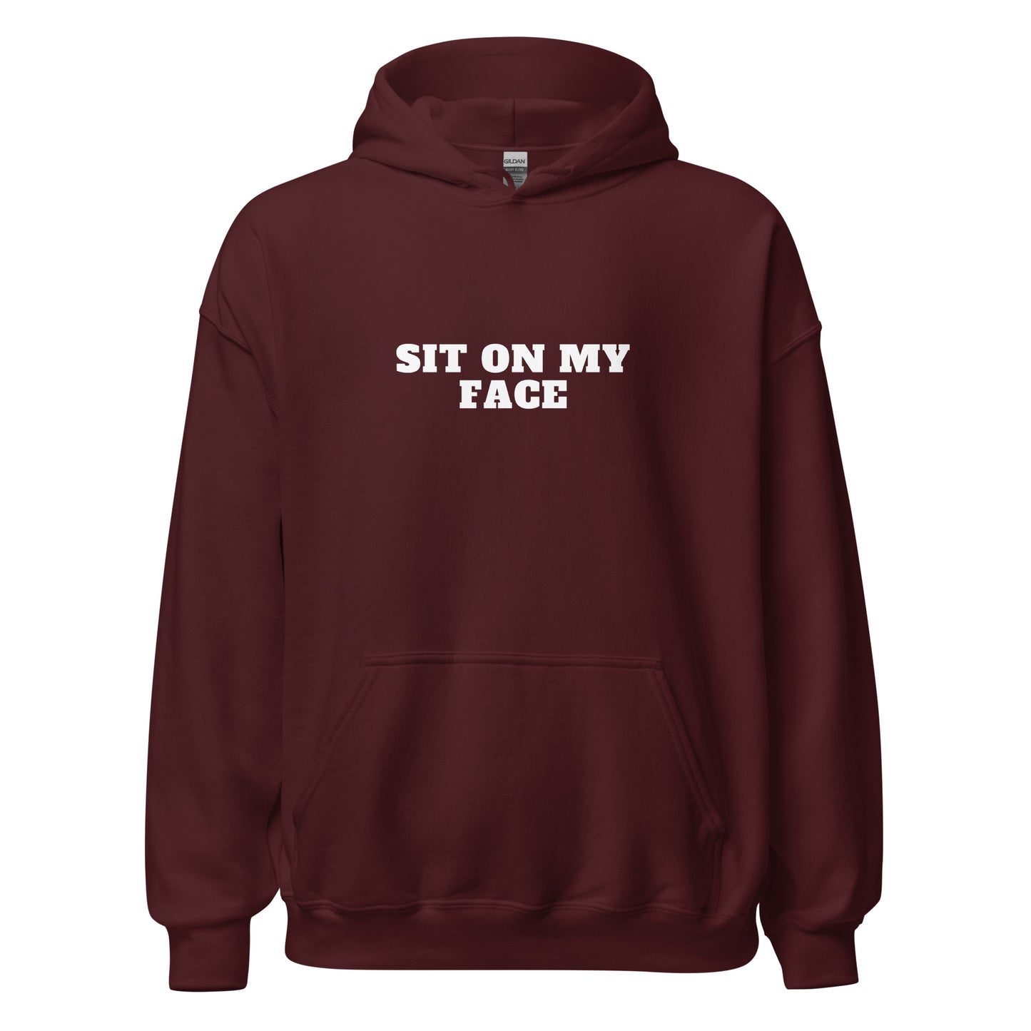 Sit On My Face Hoodie