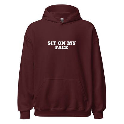 Sit On My Face Hoodie