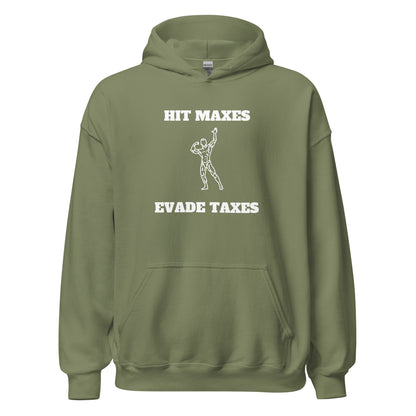 Hit Maxes Evade Taxes Hoodie