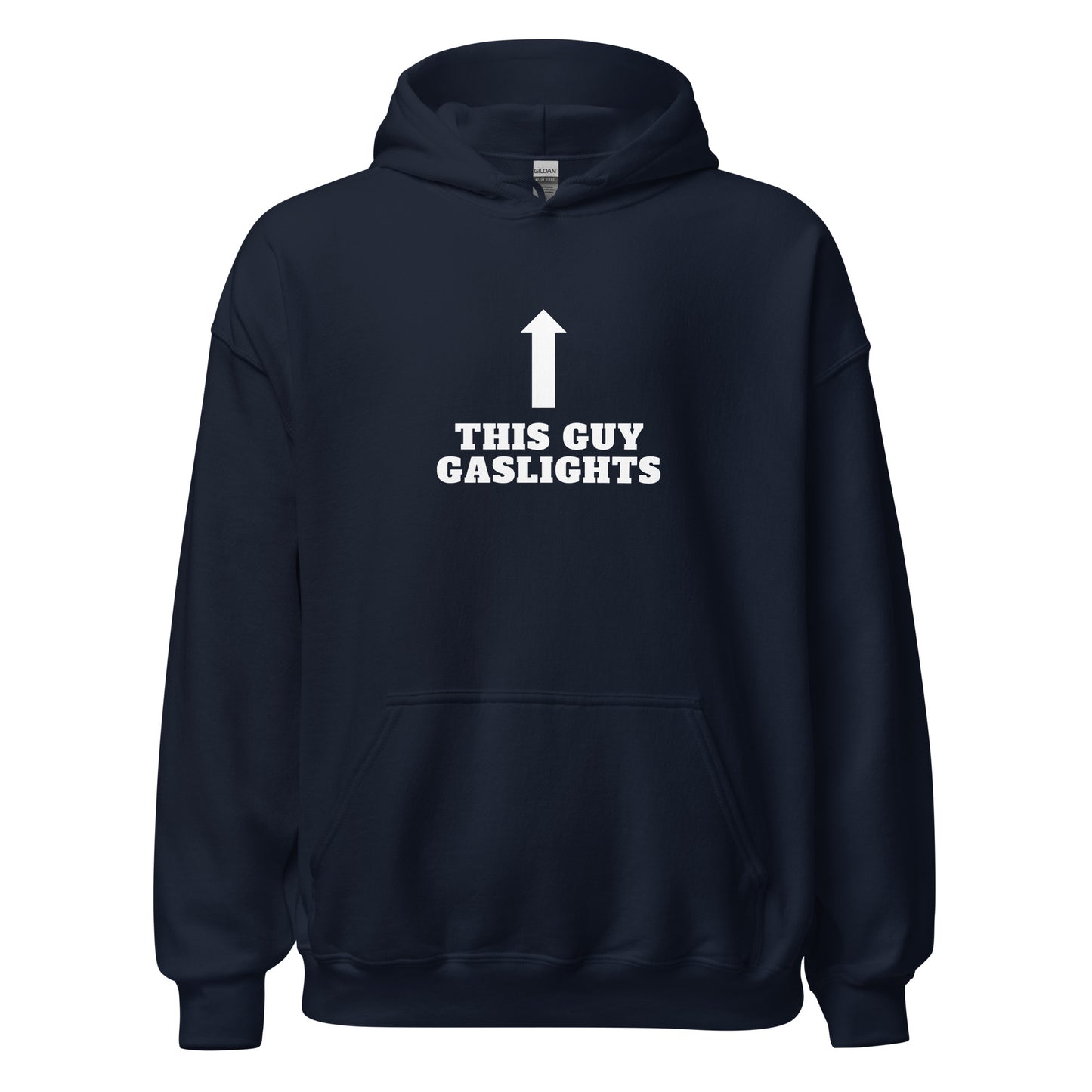 This Guy Gaslights Hoodie