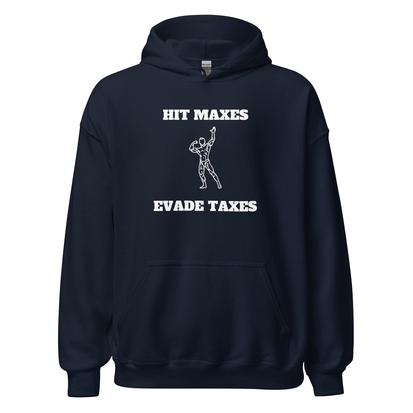 Hit Maxes Evade Taxes Hoodie