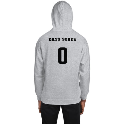 0 Days Sober Hoodie