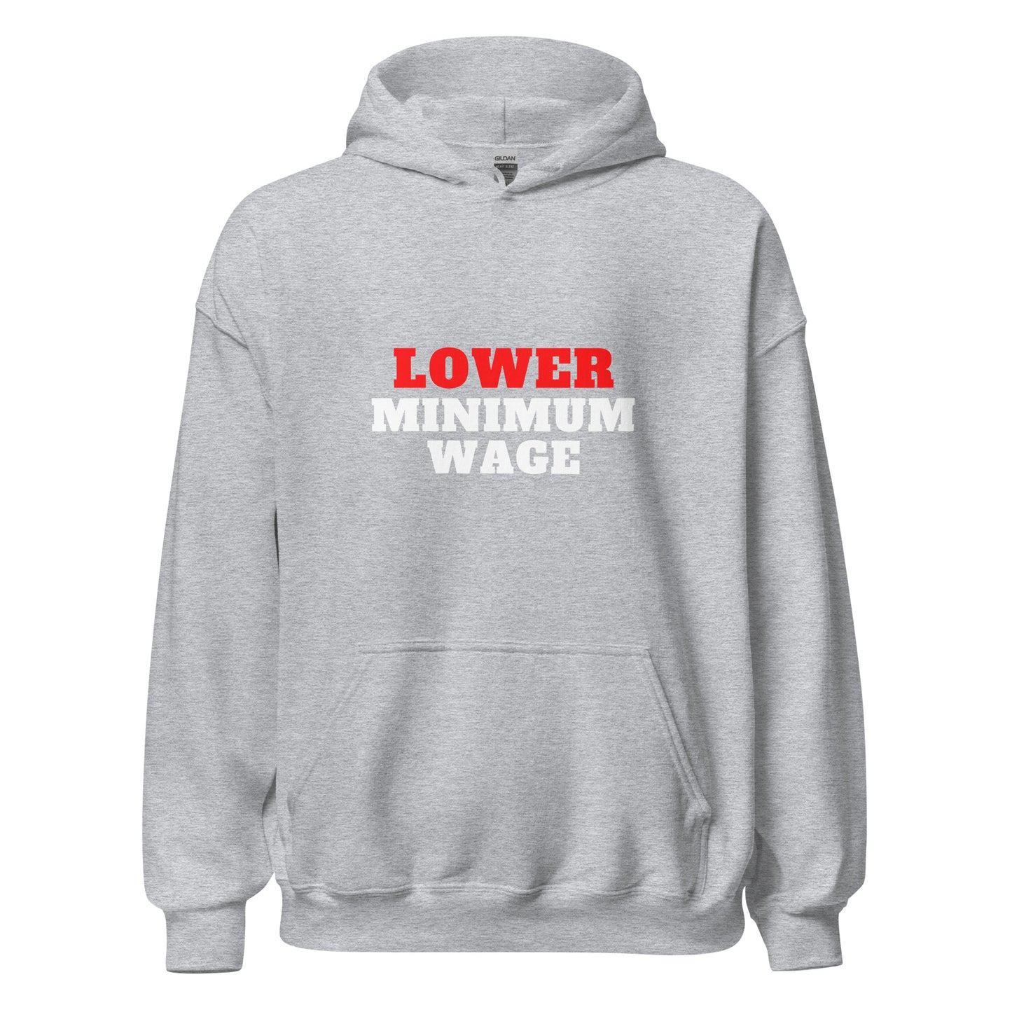 Lower Minimum Wage Hoodie