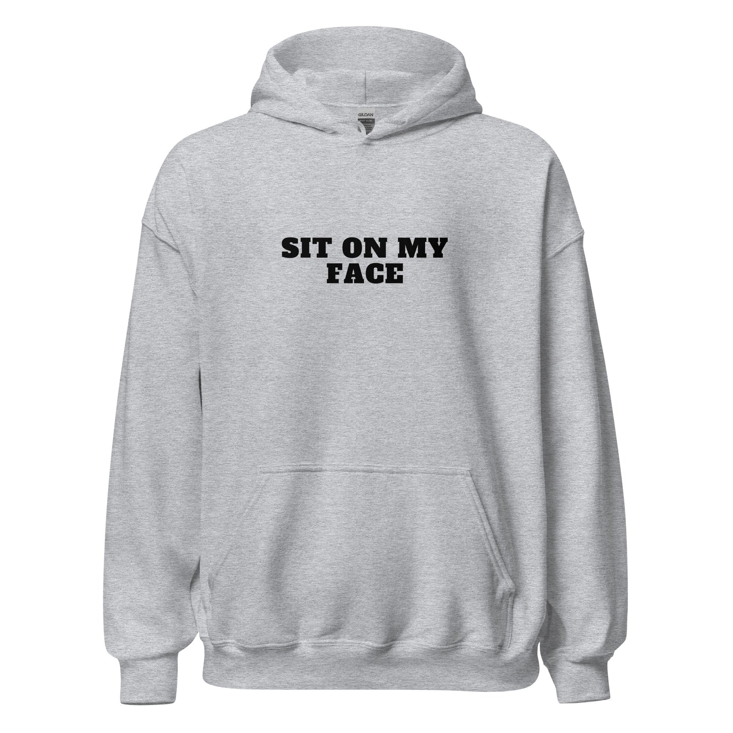 Sit On My Face Hoodie – Degen Designs