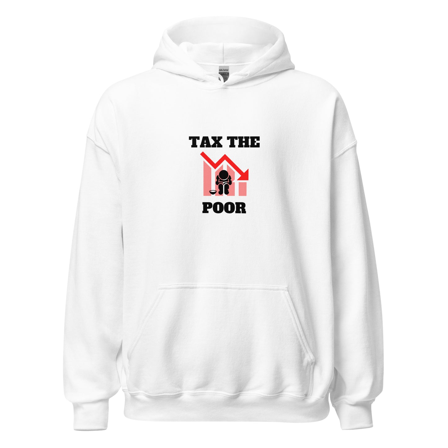 Tax The Poor Hoodie