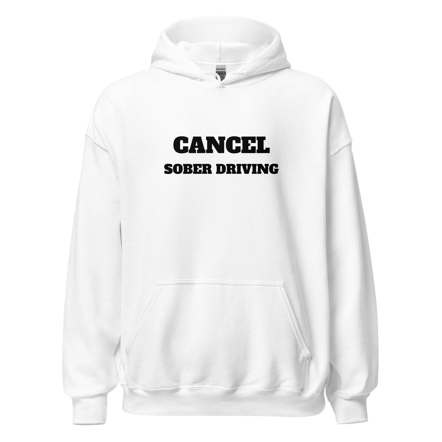 Cancel Sober Driving Hoodie