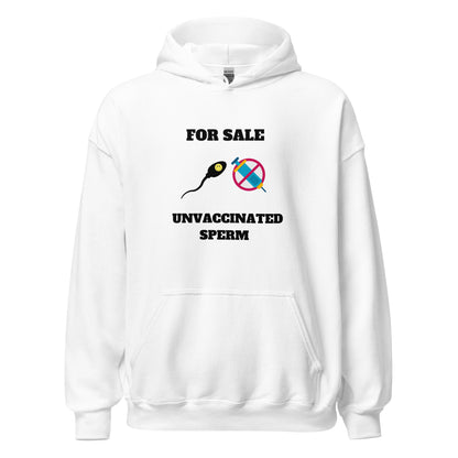 Unvaccinated Sperm Hoodie