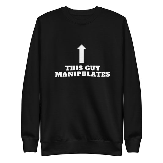 Manipulator Sweatshirt