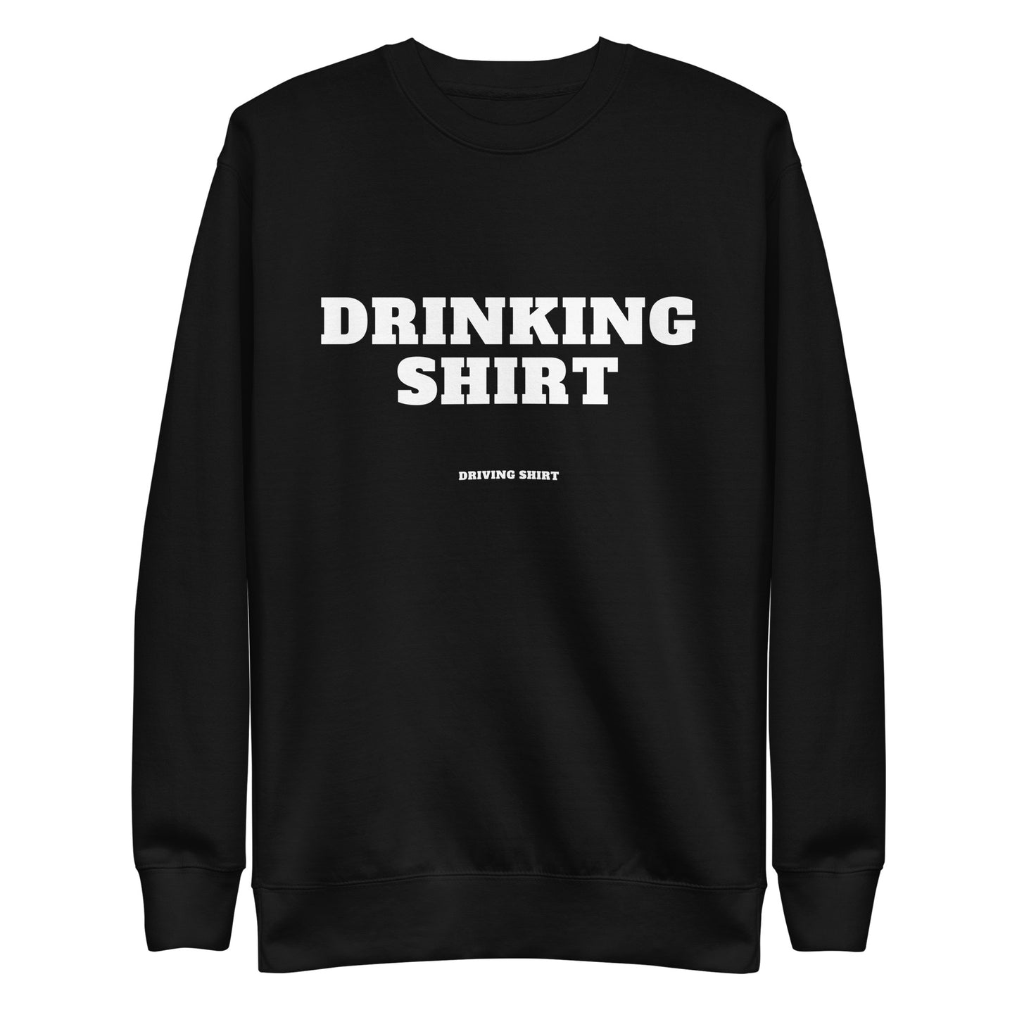 Drinnking/Driving v2 Sweatshirt