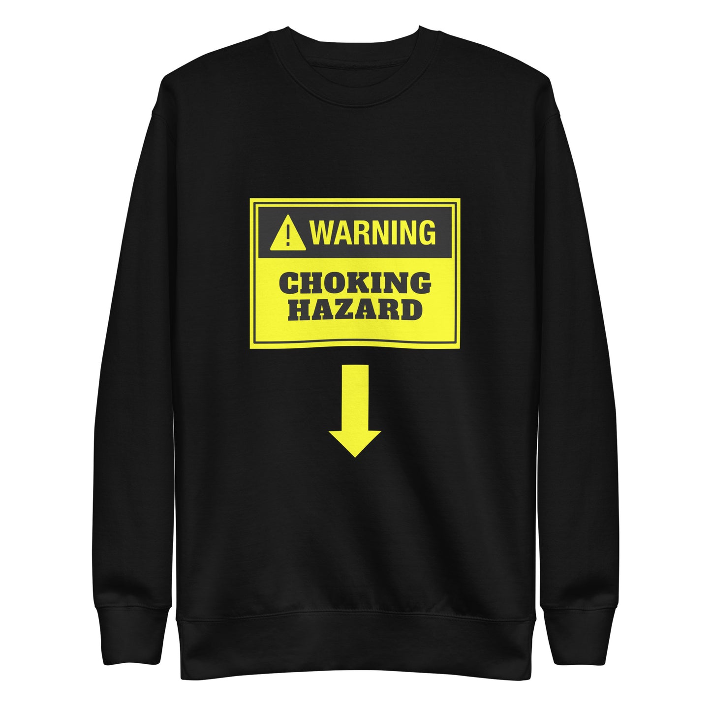 Choking Hazard Sweatshirt