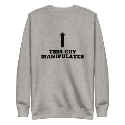 Manipulator Sweatshirt
