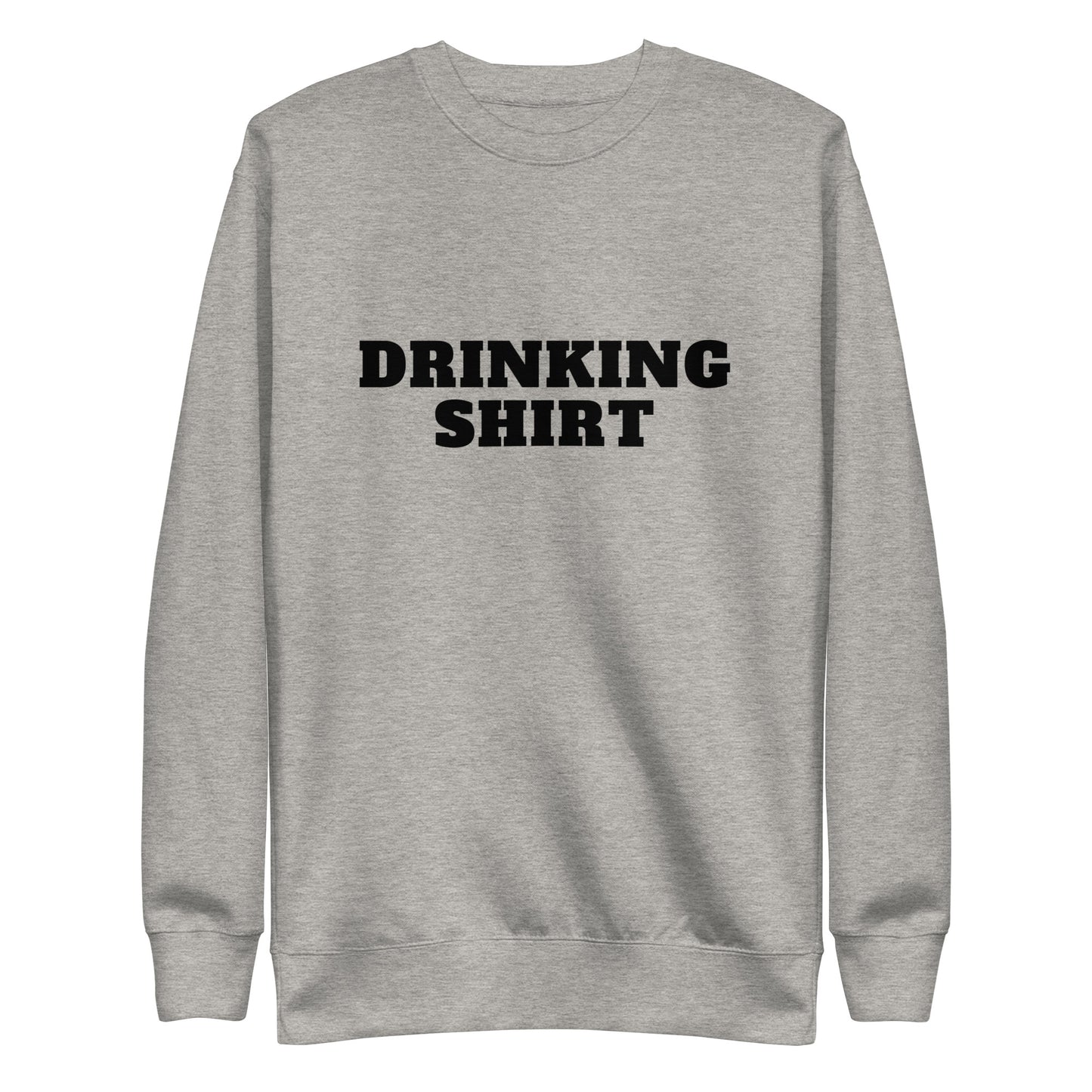 Drinking/Driving Sweatshirt