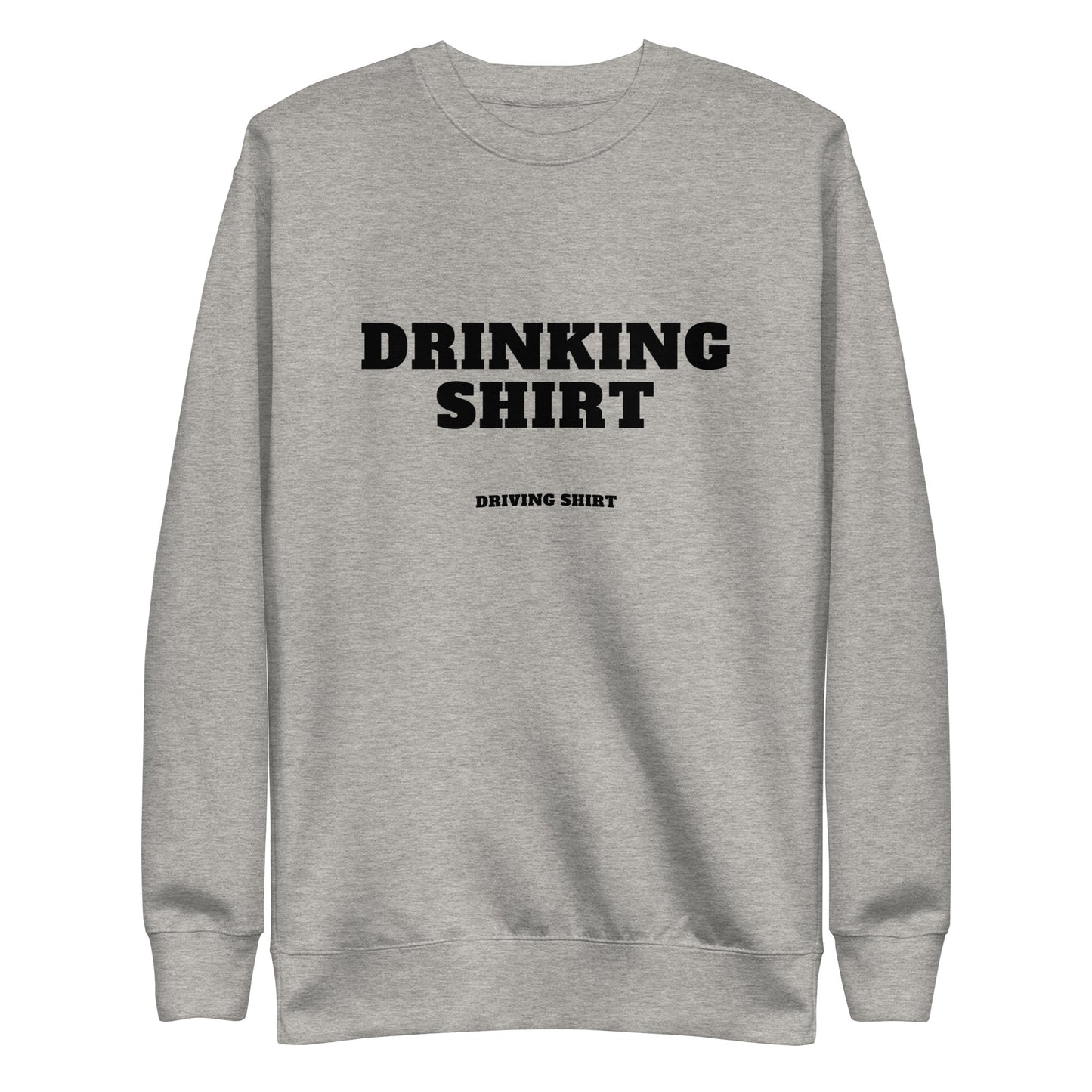 Drinnking/Driving v2 Sweatshirt