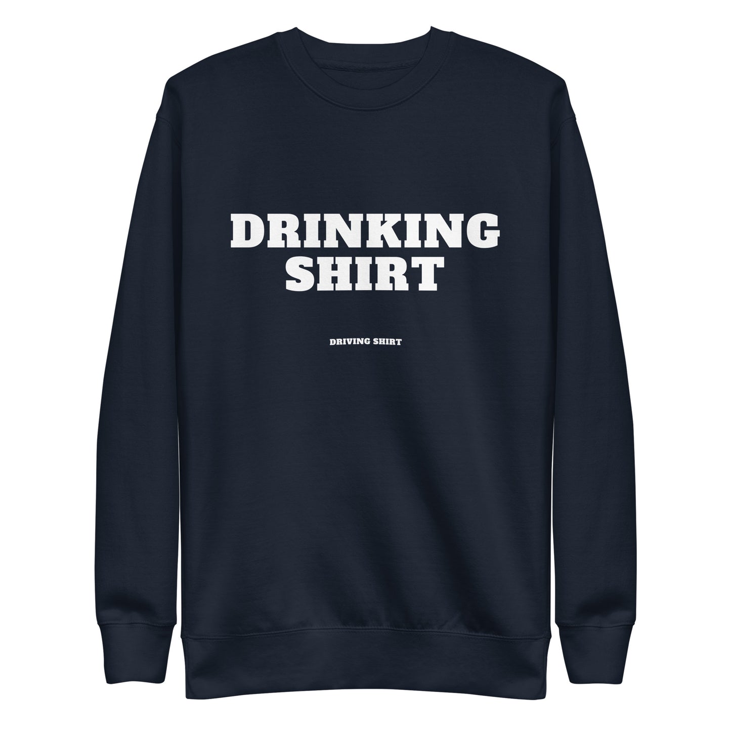 Drinnking/Driving v2 Sweatshirt