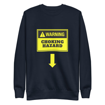 Choking Hazard Sweatshirt