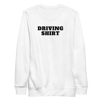 Drinking/Driving Sweatshirt