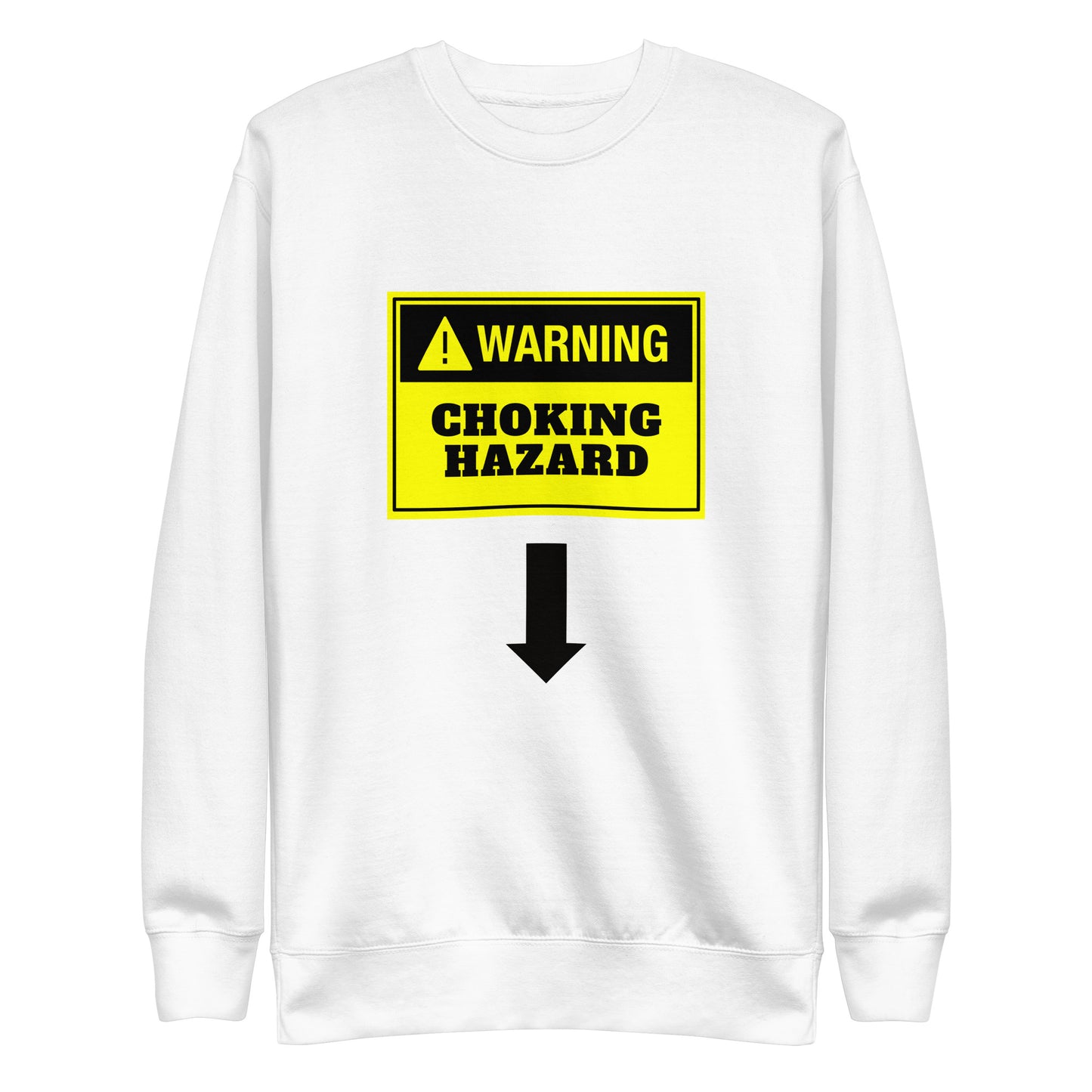 Choking Hazard Sweatshirt